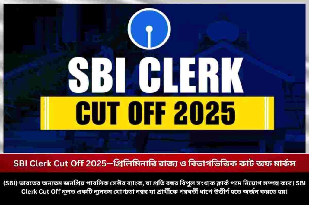SBI Clerk Cut Off 2025 and Prelims State & Category